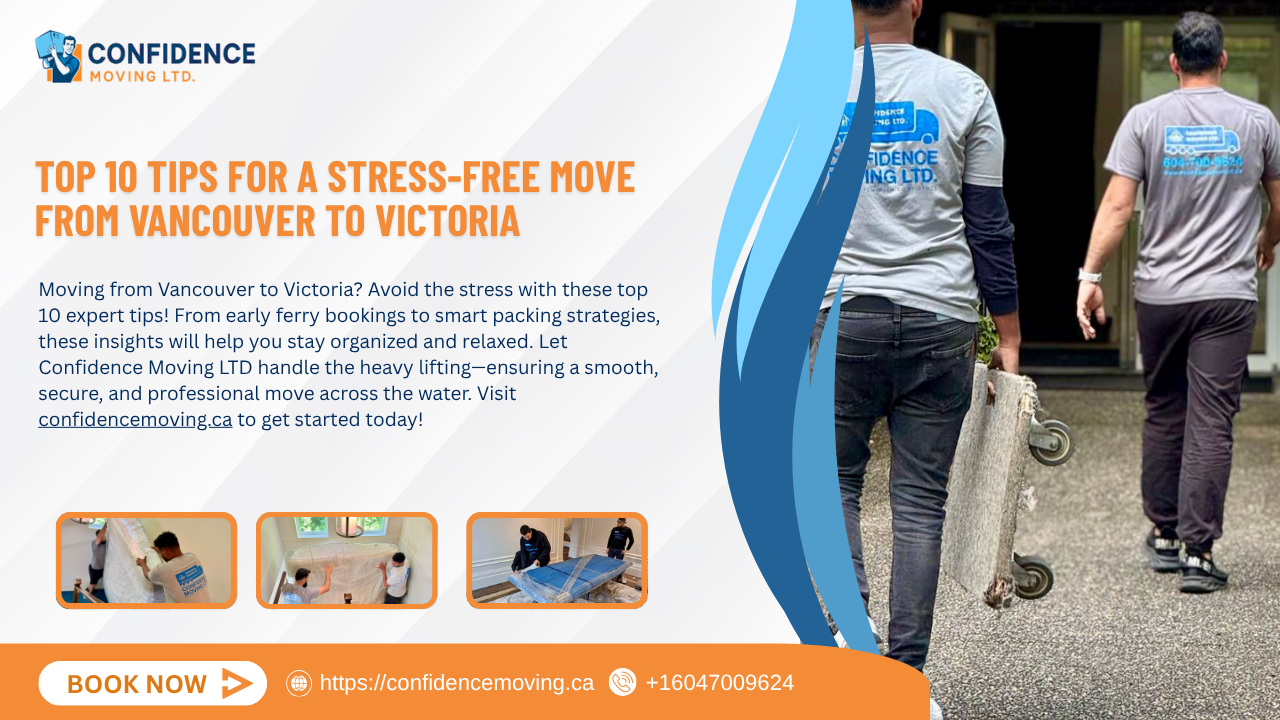 Top 10 Tips for a Stress-Free Move from Vancouver to Victoria